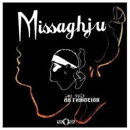 LES VOIX DE L'EMOTION - Missaghju
