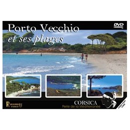 Porto Vecchio et ses plages - Corsica perle de la Méditerranée