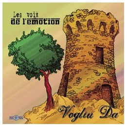 LES VOIX DE L'EMOTION - Vogliu dà