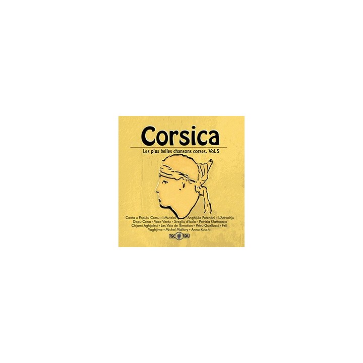 Corsica - Les plus belles chansons corses, volume 5