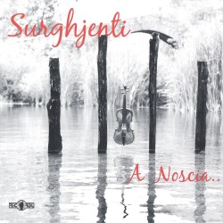SURGHJENTI A Noscia...
