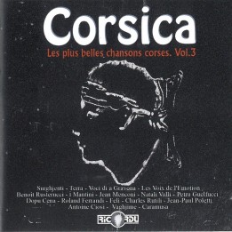 corsica les plus belles chansons corses vol.3