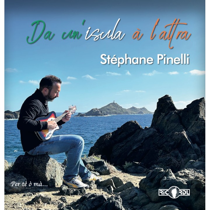 Da un'isula à l'altra - Stéphane Pinelli