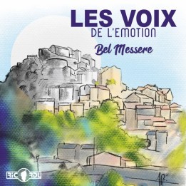 Les voix de l'émotion - Bel Messere