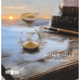 Natali Valli - In'a me strada