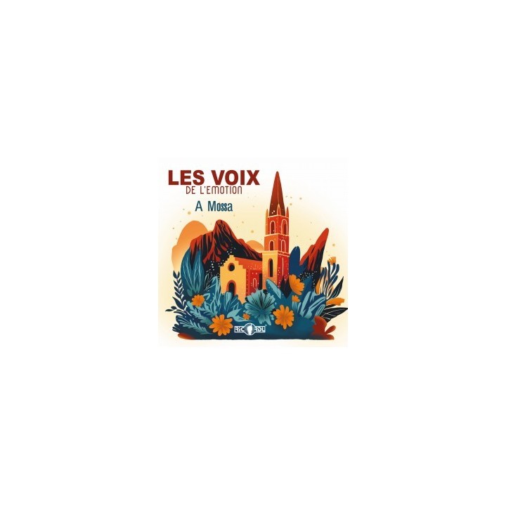 Les voix de l'émotion - A Mossa